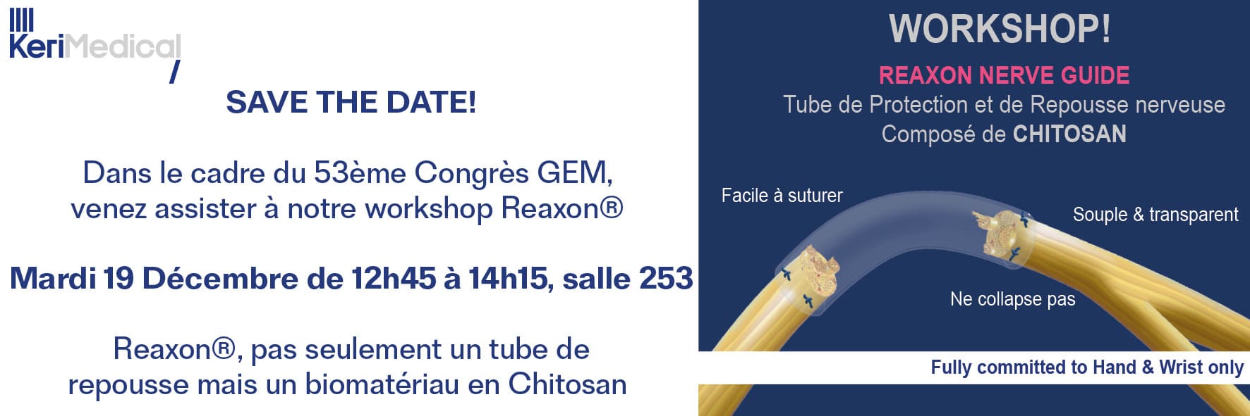 KeriMedical propose des tubes de protection des nerfs et pour la repousse nerveuse à base de chitosan pour la chirurgie orthopédique