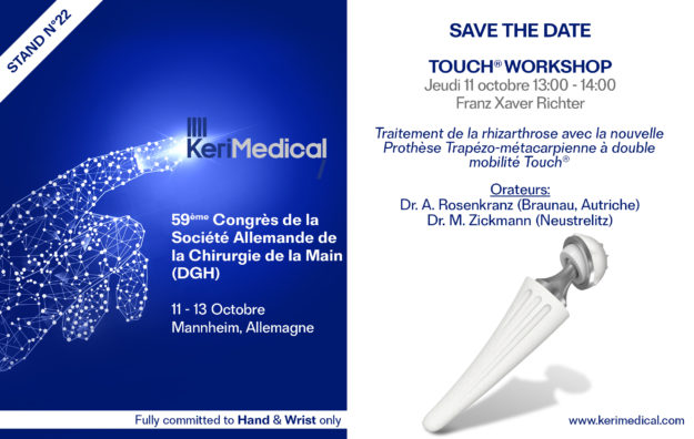 Save the date kerimedical dgh congres allemagne prothese tmc double mobilite trapezo-metacarpienne