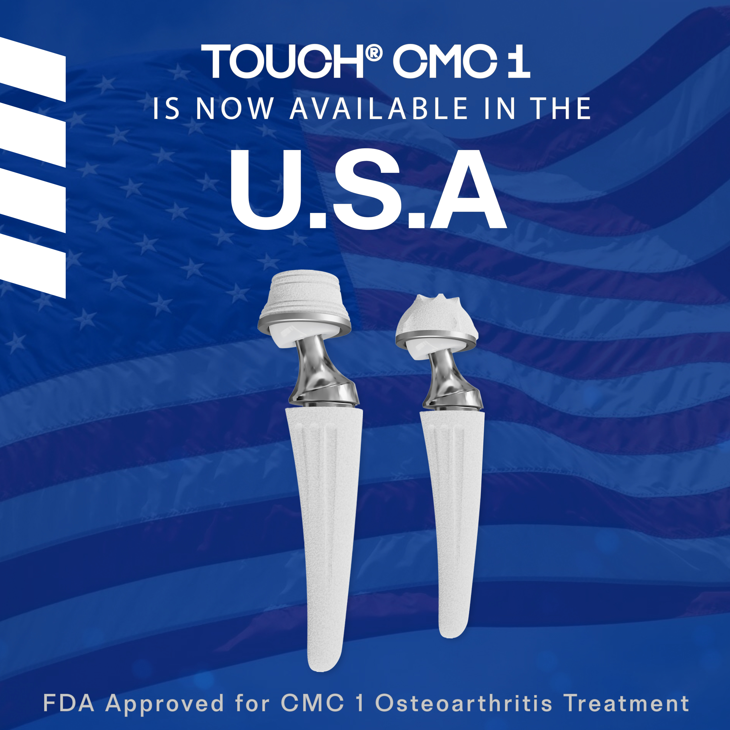 TOUCH® CMC 1 Prosthesis: FDA Premarket Approval (PMA)